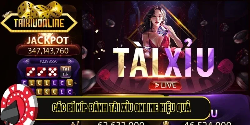 Các bí kíp đánh Tài Xỉu online hiệu quả 
